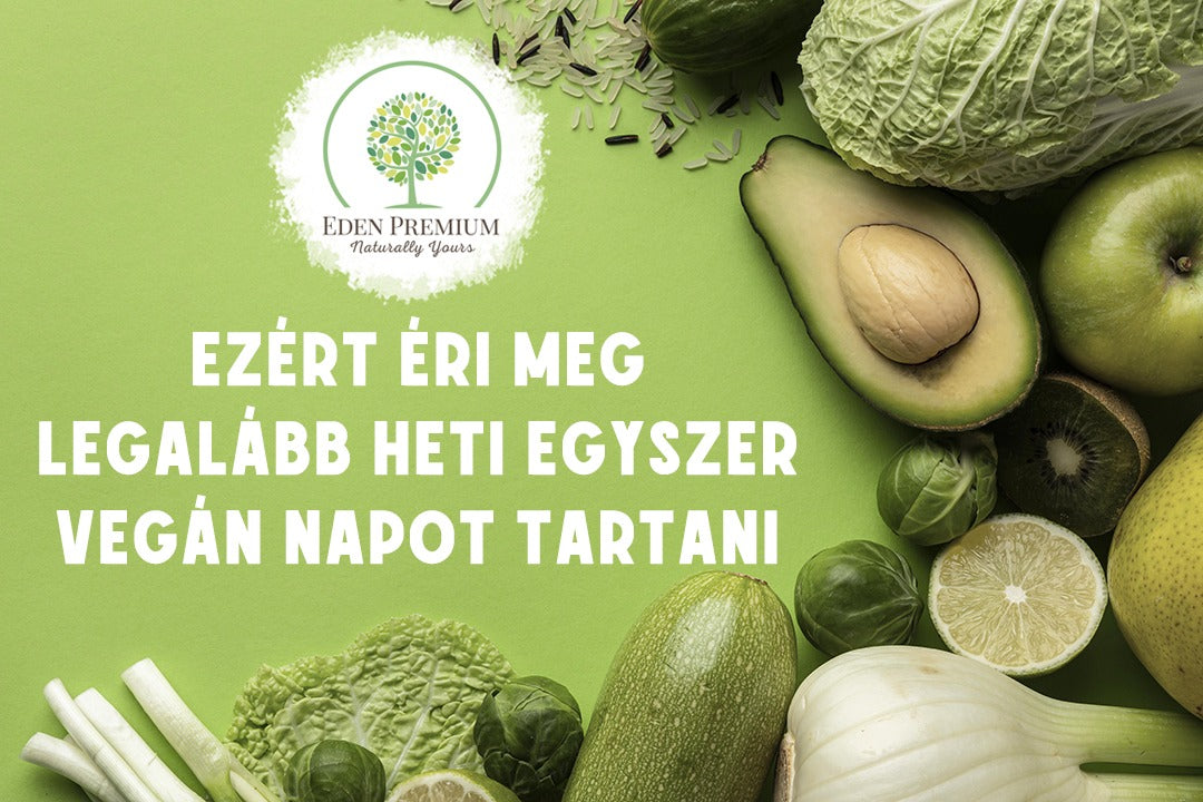 Ezért éri meg legalább heti egyszer vegán napot tartani