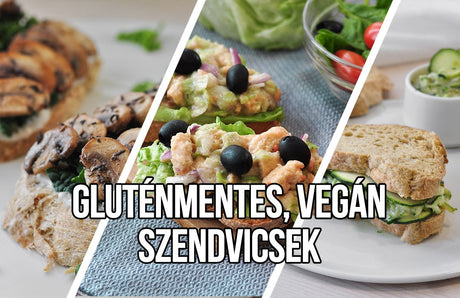 Gluténmentes, vegán szendvicsvariációk