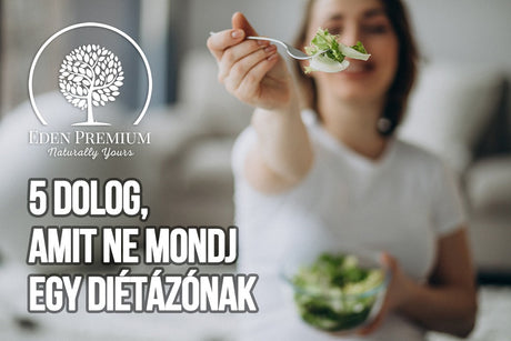 5 dolog, amit NE mondj egy diétázónak