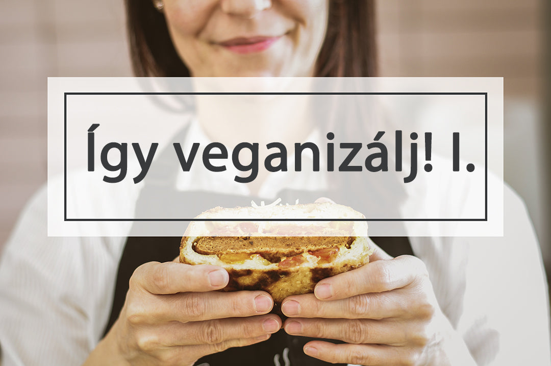 Így veganizálj! I.