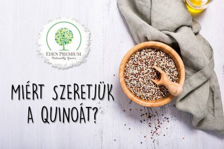 Miért szeretjük a quinoát?